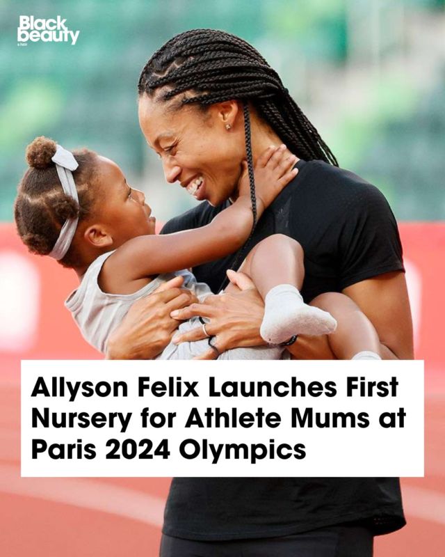 🌟 It's time for change at the Olympics! @allysonfelix, the most decorated track and field athlete in history has partnered with @pampers_france to create a special nursery for athlete mums and their little ones for the first time ever. 🍼💪 This is a huge step forward in the sports industry! #Olympics #AllysonFelix #blackbeautymag #Paris2024 #Athlete #Mums